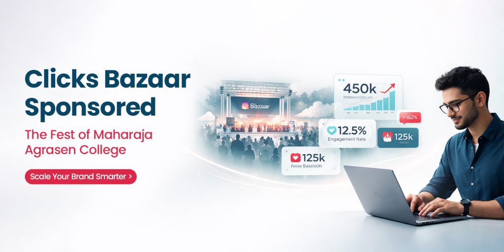 Clicks Bazaar Sponsored the fest of Maharaja Agrasen College