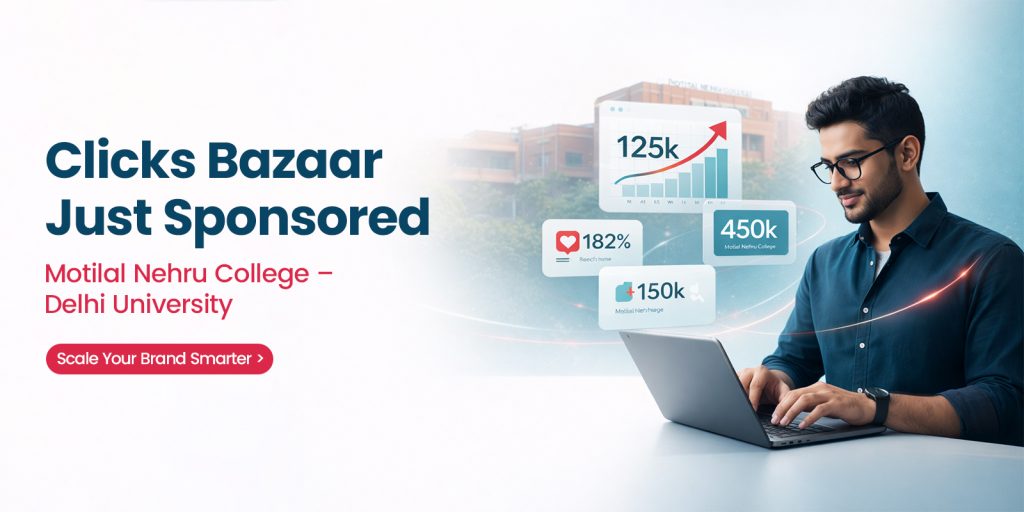 Clicks Bazaar just sponsored Motilal Nehru College