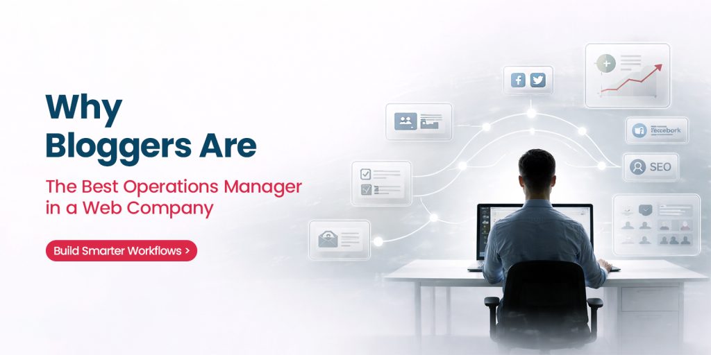 Why Bloggers Are The Best Operations Manager
